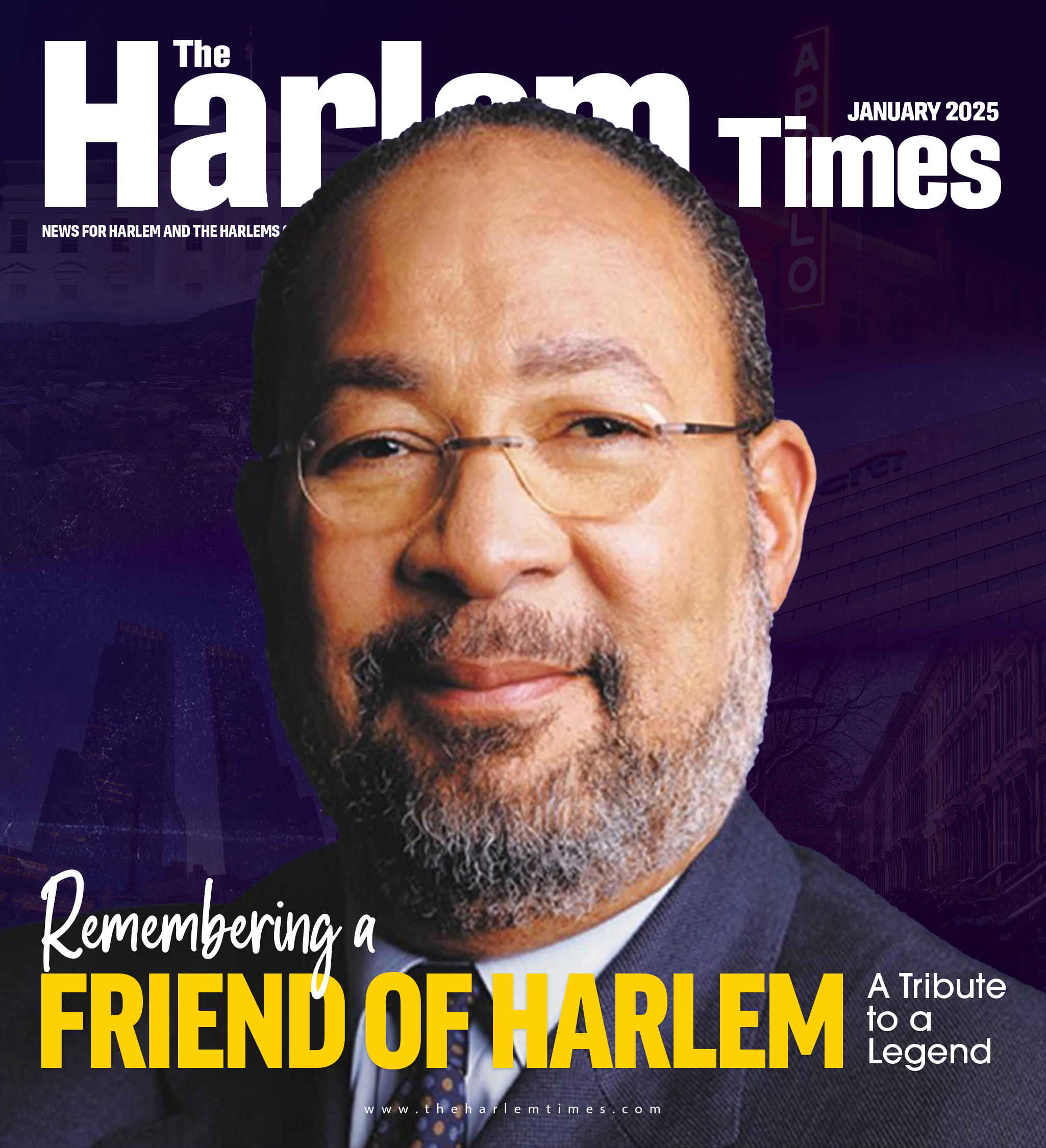 The Harlem Times January 2025: Remembering a Friend of Harlem, A Tribute to a Legend