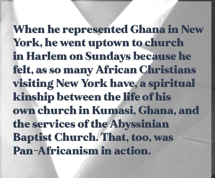 Pull quote: “When he represented Ghana in New York, he went uptown to church in Harlem on Sundays…”